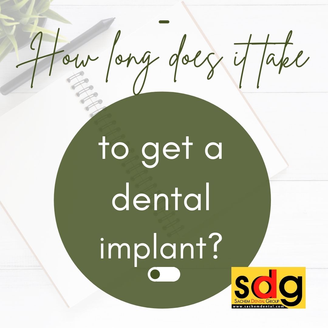 how long does it take to get a dental implant