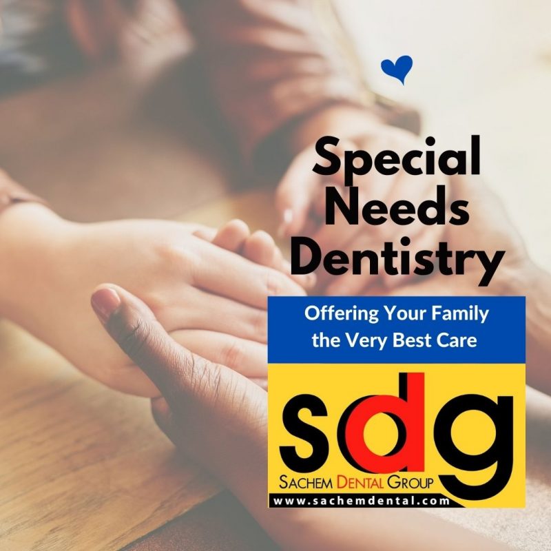 Special Needs Dentistry in Long Island Sachem Dental Group