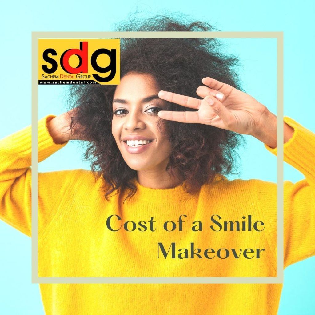 Cost of a Smile Makeover Sachem Dental Group