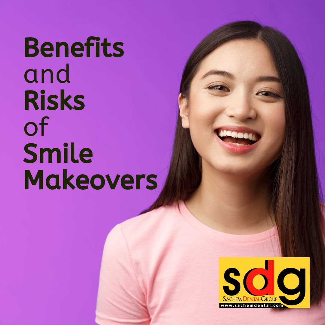 smile makeover benefits and risks