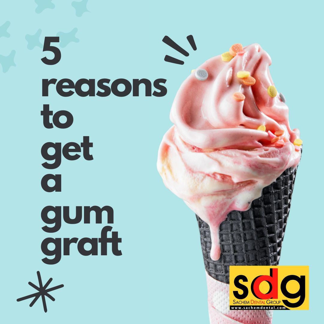 why get a gum graft