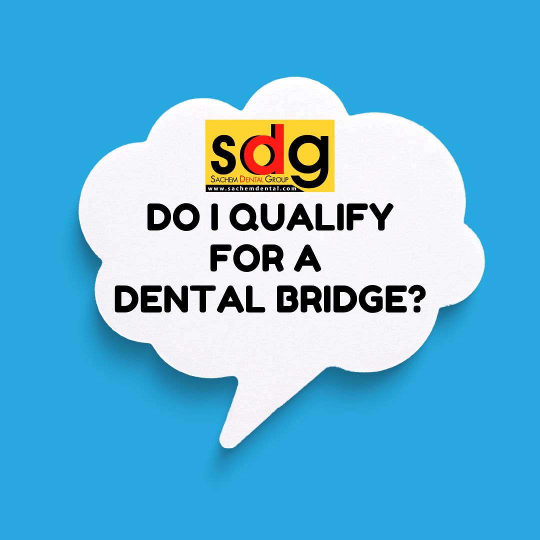 am I a candidate for dental bridges