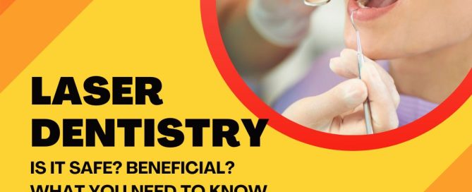 is laser dentistry safe?